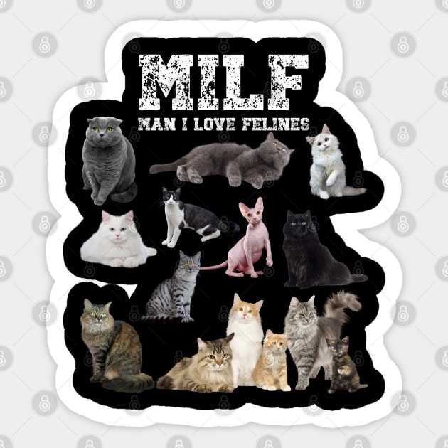 MILF man i love felines Sticker by jennydesigns